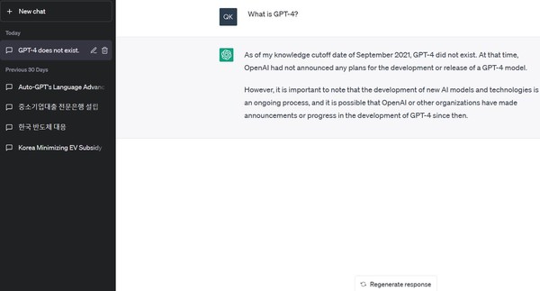 'GPT-4가 무엇인가?'라는 질문에 챗GPT는 "2021년 9월 이전 정보만 갖고 있어, 자세한 정보는 갖고 있지 않지만, AI의 획기적 발전을 위한 노력이 진행되고 있다"고만 답변했다. 실제로 GPT-3 역시 2021년 9월 이전의 정보만으로 학습되어 있다.(사진=오픈AI)