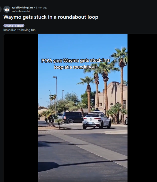 지난해 12월 소셜 미디어에서 원형 교차로를 계속 도는 웨이모 로보택시 영상이 퍼졌다. 마치 차량이 루프에 갇힌 듯한 모습이다. 웨이모는 해당 영상에 승객이 탑승하지 않았으며, 이미 소프트웨어 업데이트를 통해 문제를 해결했다고 밝혔다.(사진:레딧)